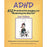 ADHD: 102 strategie pratiche per ridurre il deficit