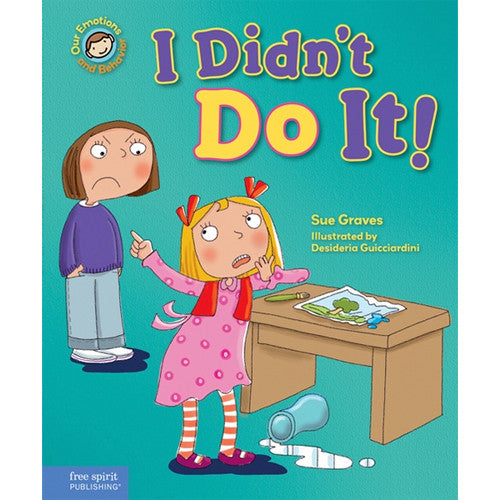 I Didn't Do It: A Book About Telling The Truth