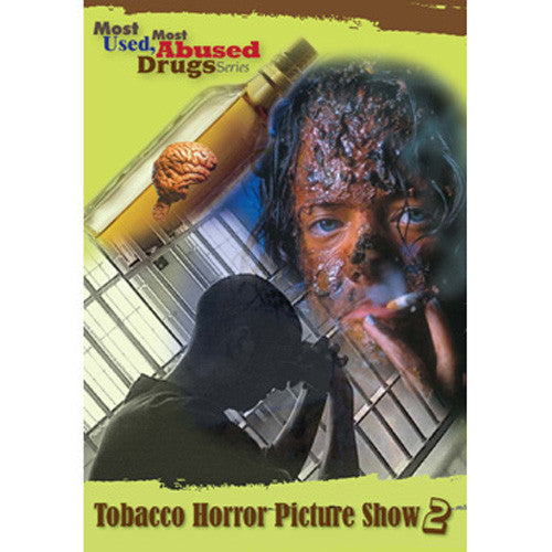 Most-Used, Most-Abused Drugs: Tobacco Horror Picture Show DVD
