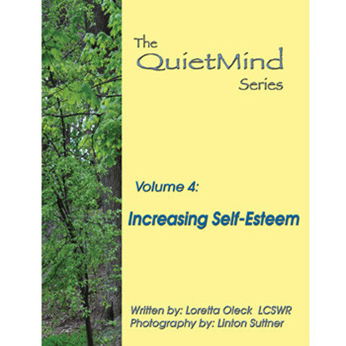 Increasing Self-Esteem: The Quiet Mind Series, Volume 4