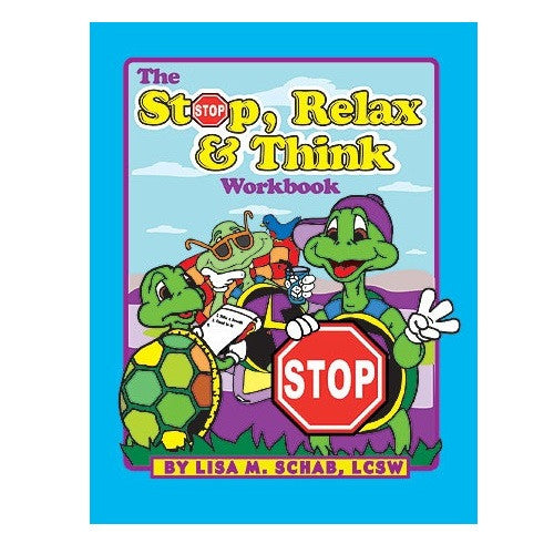 The Stop, Relax, and Think Workbook