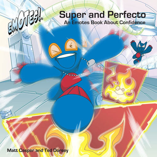 Super and Perfecto: An Emotes Book About Confidence