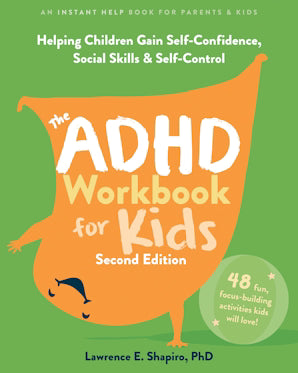 The ADHD Workbook for Kids (Self-Confidence, Social Skills, Self-Control)