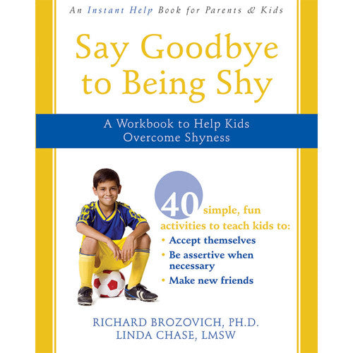 Say Goodbye to Being Shy Workbook