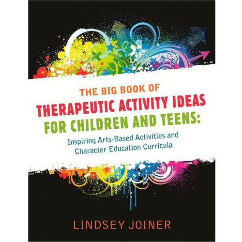 Il grande libro delle idee per attività terapeutiche per bambini e adolescenti