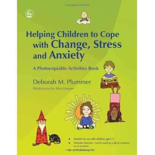 Helping Children to Cope with Change, Stress and Anxiety (Activities Book)