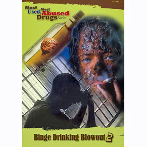 Most-Used, Most-Abused Drugs: Binge-Drinking Blowout Show 2.0 DVD