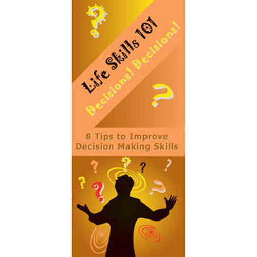 Life Skills 101 Pamphlet: Decisions! Decisions! Decision Making Skills 25 pack