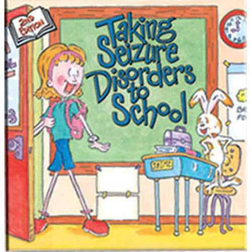 Taking Seizure Disorders to School Book
