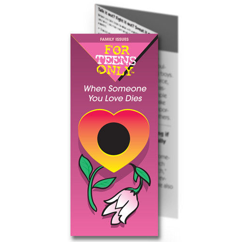 For Teens Only Pamphlet: When Someone You Love Dies 25 pack
