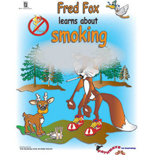 Pathways to Learning:(25 Pack) Fred Fox Learns About Smoking Activity Book
