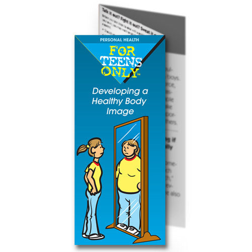 For Teens Only Pamphlet: Developing a Healthy Body Image 25 pack