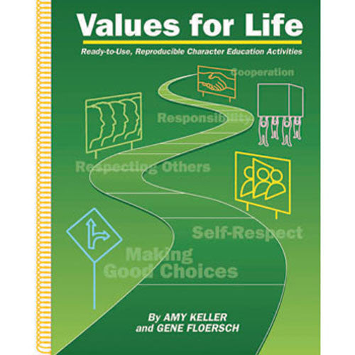 Values for Life: Ready-to-Use, Reproducible Character Education Activities