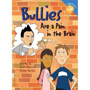 Bullies Are a Pain in the Brain - Laugh & Learn Book