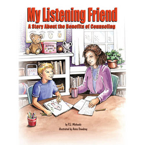 My Listening Friend: A Story About the Benefits of Counseling Book