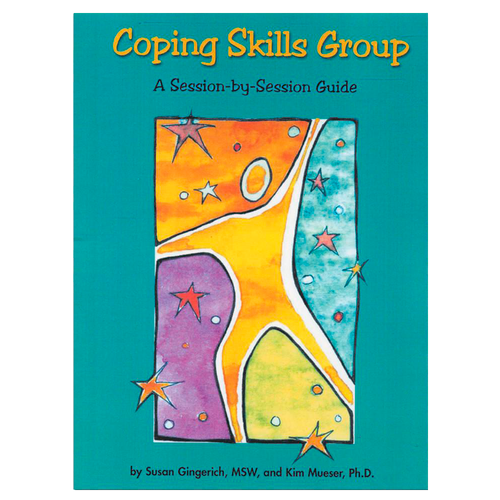 Coping Skills Group: A Session-by-Session Guide Book