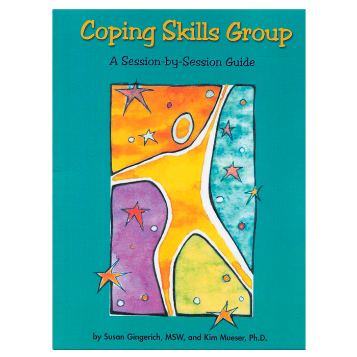 Coping Skills Group: A Session-by-Session Guide Book