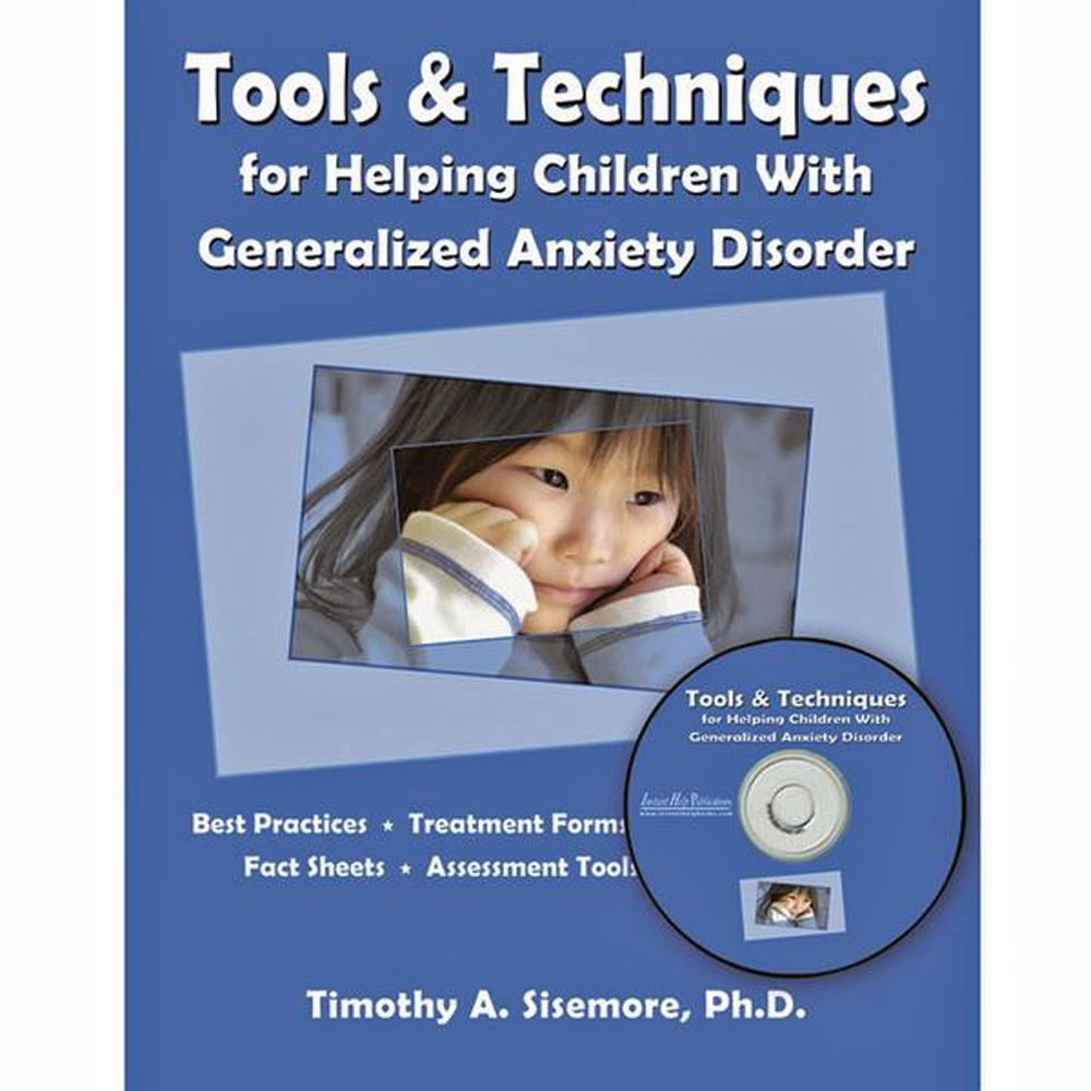 *Tools & Techniques for Helping Children with Generalized Anxiety Disorder Book