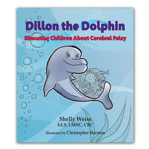 Dillon the Dolphin - Educating Children About Cerebral Palsy