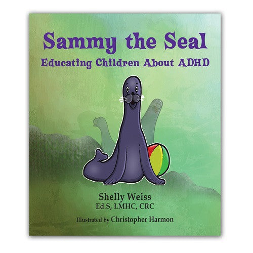 Sammy the Seal - Educating Children About ADHD