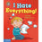 ¡Odio todo!