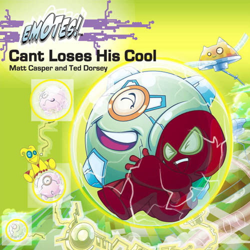 Cant Loses His Cool: An Emotes Book About Temper Tantrums