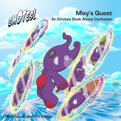 Mixy's Quest: An Emotes Book About Confusion