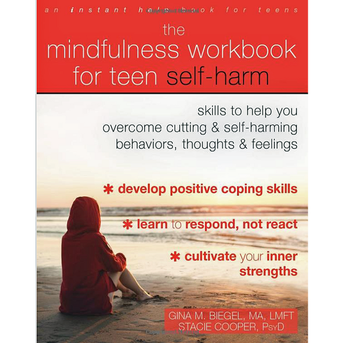 El libro de ejercicios de atención plena para las autolesiones en adolescentes